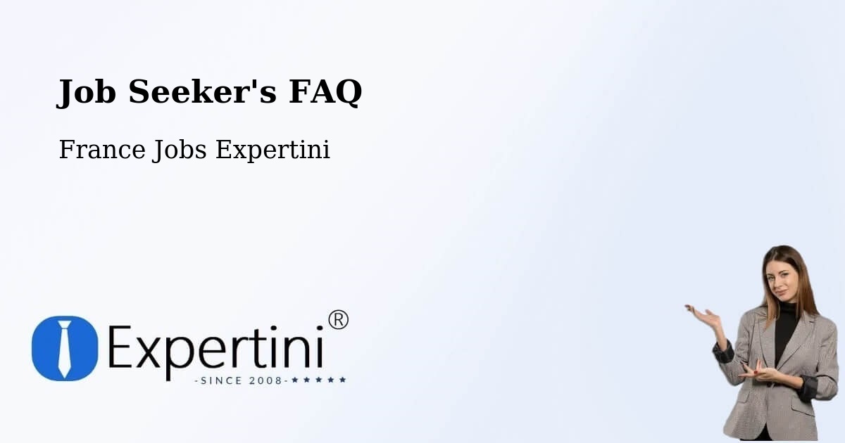 Job Seeker FAQ – Damparis - France Jobs Expertini