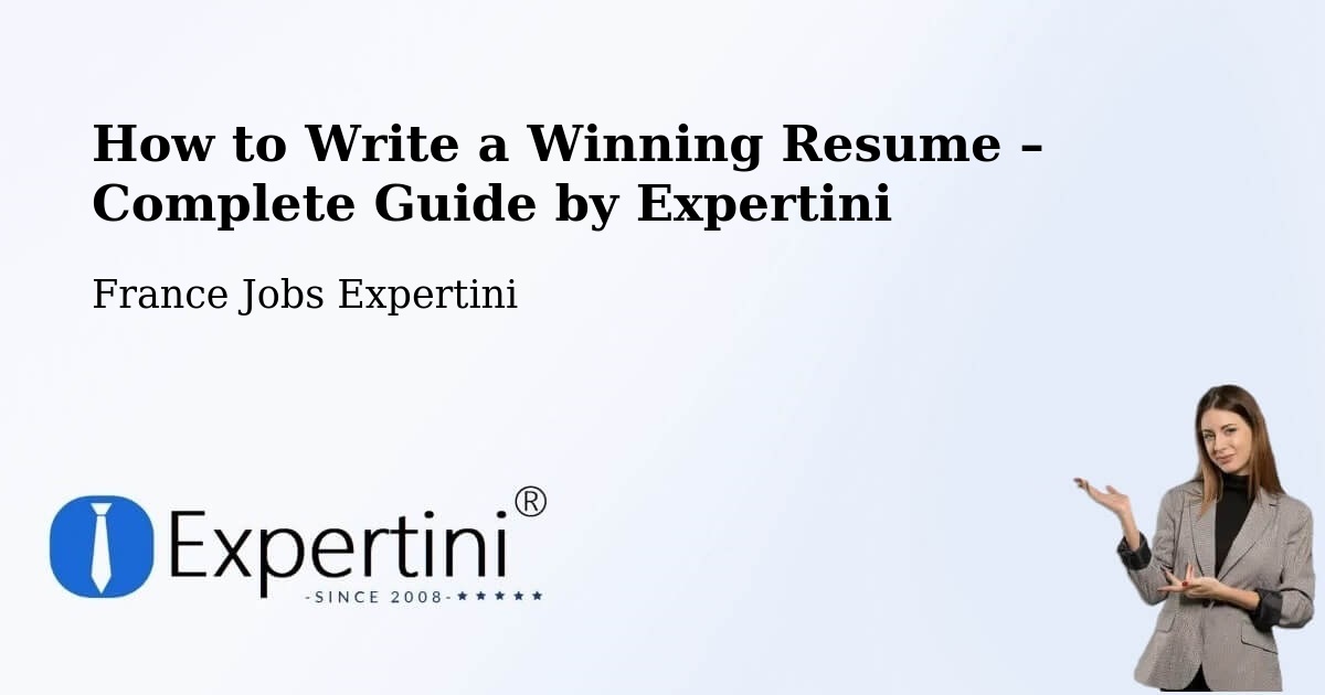 Resume Writing Guide for Job Seekers – Damparis - Damparis, France Jobs Expertini
